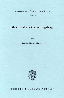 Gleichheit als Verfassungsfrage. - Michael Kloepfer