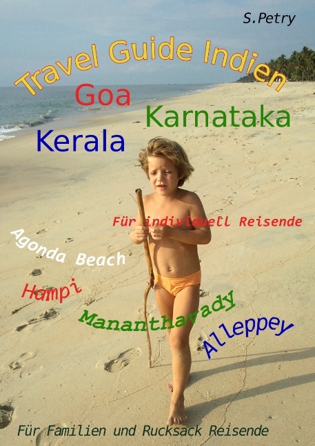 Reisef&uuml;hrer Indien S&uuml;d - West f&uuml;r individuell Reisende