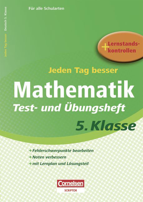 Jeden Tag besser - Mathematik / 5. Schuljahr - Test- und &Uuml;bungsheft mit Lernplan und Lernstandskontrollen - Fritz Kammermeyer, Roland Zerpies