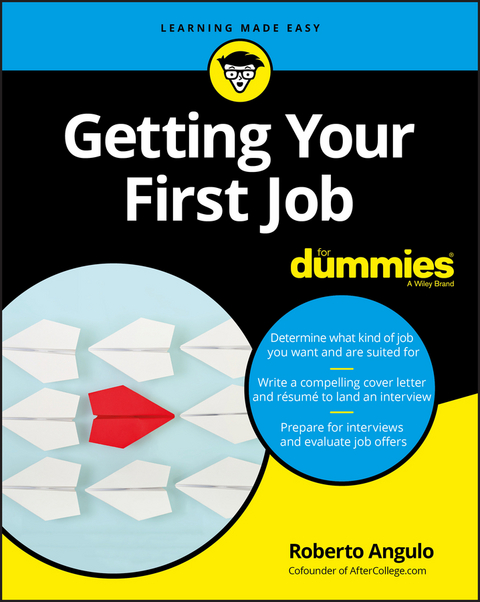 Getting Your First Job For Dummies - Roberto Angulo