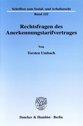 Rechtsfragen des Anerkennungstarifvertrages.