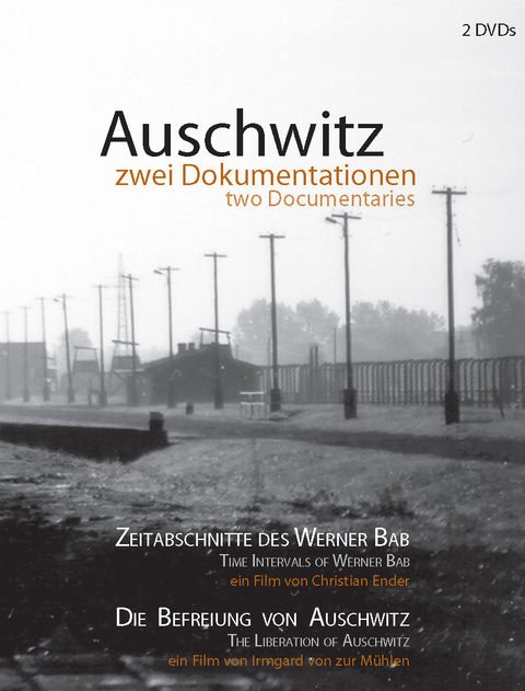 Auschwitz - Zwei Dokumentationen: Zeitabschnitte des Werner Bab / Die Befreiung von Auschwitz