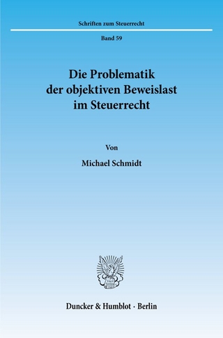 Die Problematik der objektiven Beweislast im Steuerrecht.