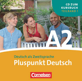 Pluspunkt Deutsch - Der Integrationskurs Deutsch als Zweitsprache - Ausgabe 2009 - A2: Teilband 1