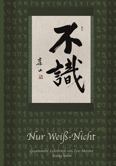 Nur Wei&szlig;-Nicht - Seung Sahn