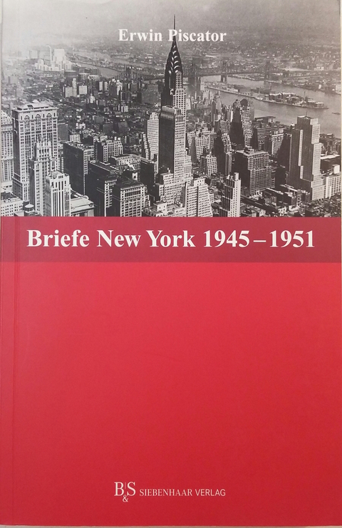 Erwin Piscator. Briefe - 