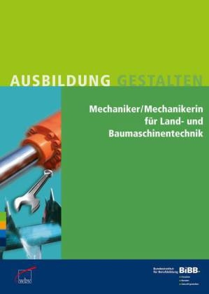 Mechaniker  Land- und Baumaschinentechnik / Mechanikerin Land- und Baumaschinentechnik
