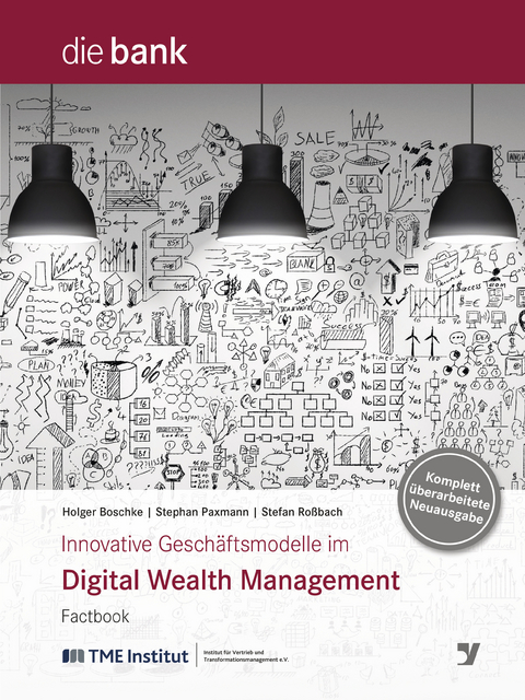Innovative Geschäftsmodelle im Digital Wealth Management -  Stephan Paxmann,  Stefan Roßbach,  Holger Boschke