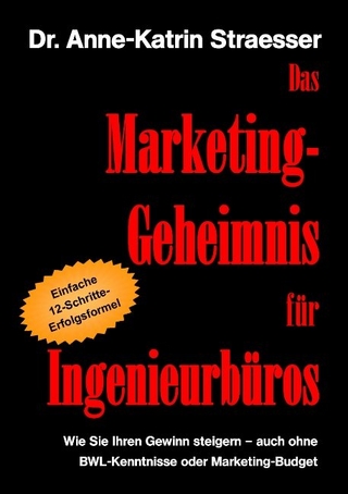 Das Marketing-Geheimnis für Ingenieurbüros