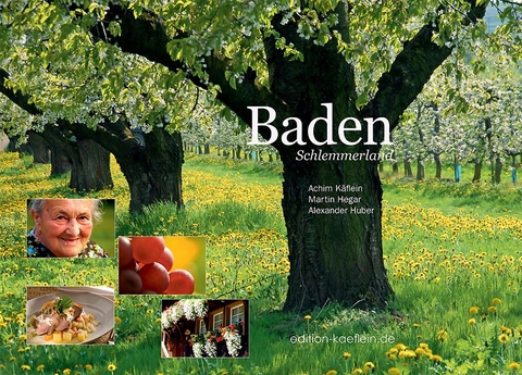 Baden Schlemmerland - Achim K&auml;flein, Martin Hegar, Alexander Huber
