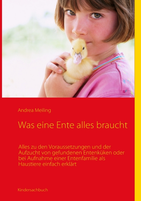 Was eine Ente alles braucht - Andrea Meiling