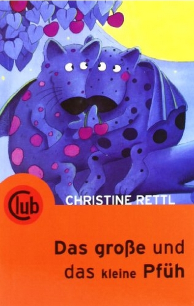 Das gro&szlig;e und das kleine Pf&uuml;h - Christine Rettl