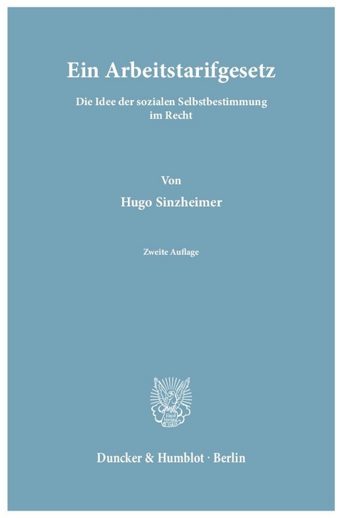 Ein Arbeitstarifgesetz. - Hugo Sinzheimer