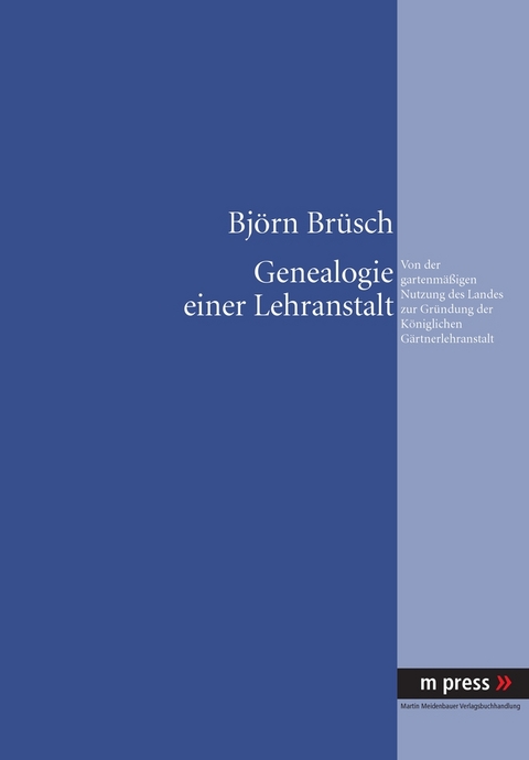 Genealogie einer Lehranstalt - Bj&ouml;rn Br&uuml;sch