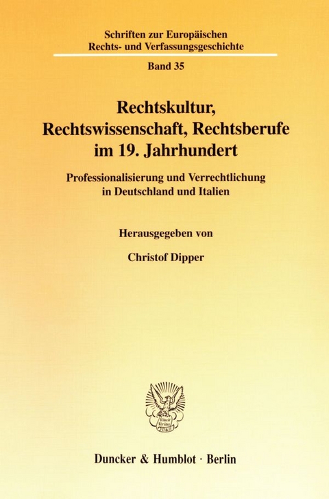 Rechtskultur, Rechtswissenschaft, Rechtsberufe im 19. Jahrhundert. - 