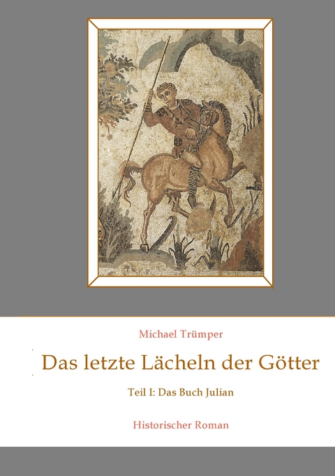 Das letzte L&auml;cheln der G&ouml;tter - Michael Tr&uuml;mper