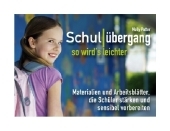 Schulübergang - so wird’s leichter