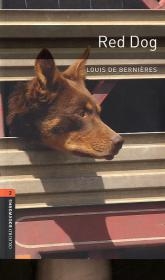 Oxford Bookworms Library / 7. Schuljahr, Stufe 2 - Red Dog