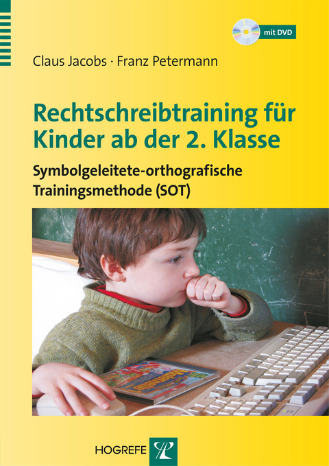 Rechtschreibtraining f&uuml;r Kinder ab der 2. Klasse - Franz Petermann, Claus Jacobs