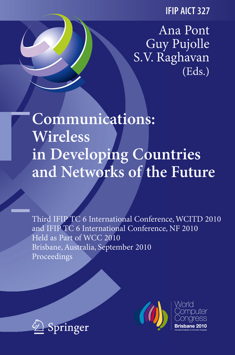 Communications: Wireless in Developing Countries and Networks of the Future - 