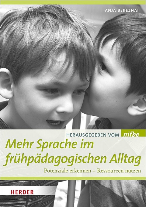 Mehr Sprache im fr&uuml;hp&auml;dagogischen Alltag - Anja Bereznai