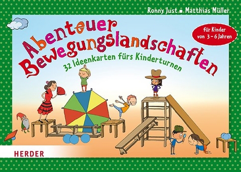 Abenteuer-Bewegungslandschaften - Ronny Just, Matthias Müller