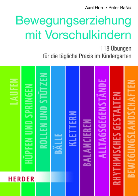 Bewegungserziehung mit Vorschulkindern - Axel Horn