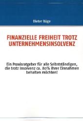 FINANZIELLE FREIHEIT TROTZ UNTERNEHMENSINSOLVENZ