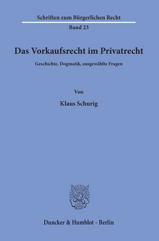 Das Vorkaufsrecht im Privatrecht.