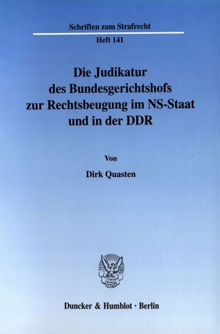 Die Judikatur des Bundesgerichtshofs zur Rechtsbeugung im NS-Staat und in der DDR.