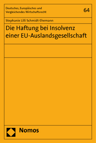 Die Haftung bei Insolvenz einer EU-Auslandsgesellschaft