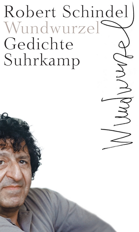 Wundwurzel - Robert Schindel