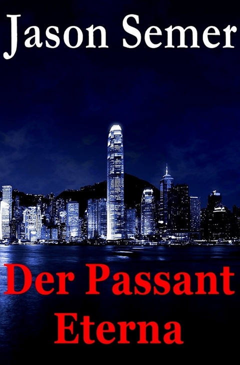 Der Passant Eterna - Jason Semer