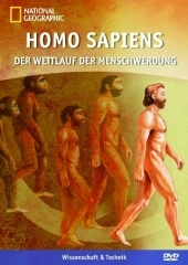 Homo Sapiens - Wettlauf der Menschwerdung