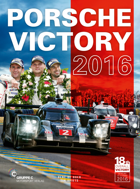 Porsche Victory 2016 in Le Mans - Ren&eacute; de Boer