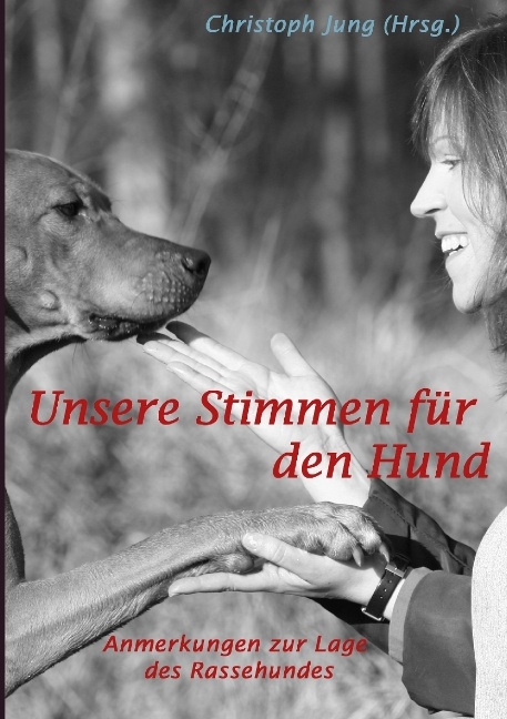 Unsere Stimmen f&uuml;r den Hund - 