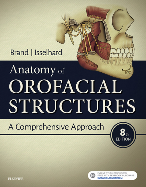 Anatomy of Orofacial Structures -  Richard W Brand,  Donald E Isselhard