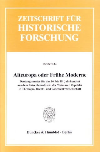 Alteuropa oder Frühe Moderne?
