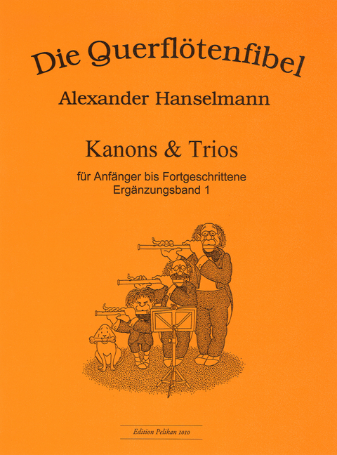 Querfl&ouml;tenfibel: Kanons & Trios - Alexander Hanselmann