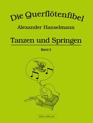 Querflötenfibel Band 2 - Tanzen und Springen