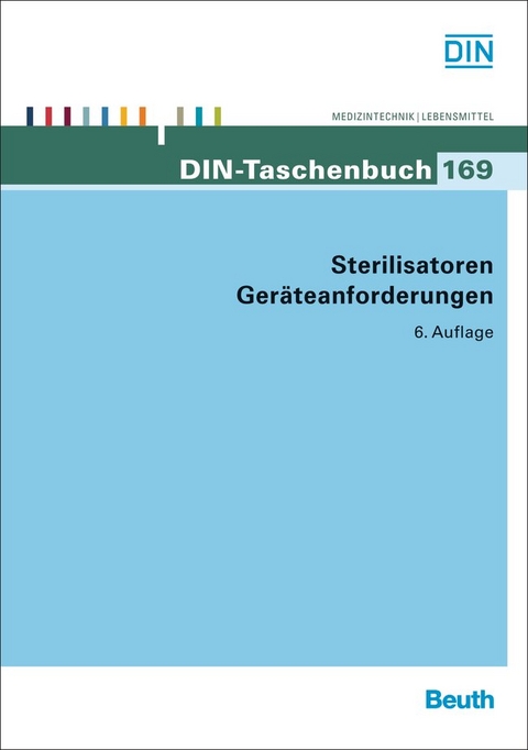 Sterilisatoren, Ger&auml;teanforderungen