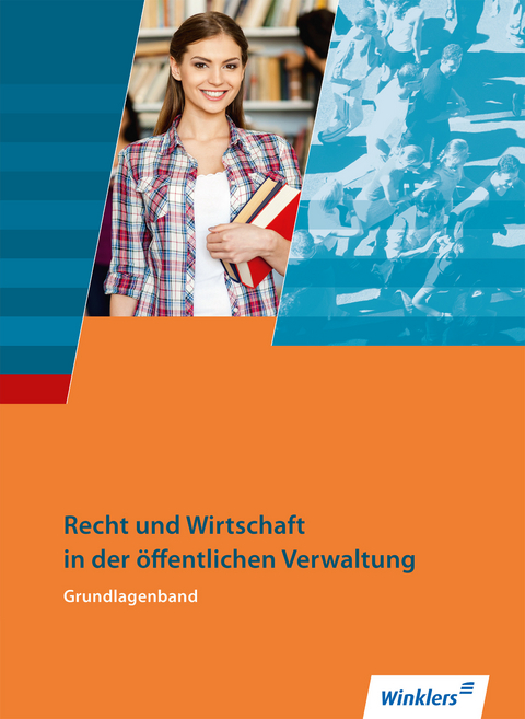 Ausbildung in der &ouml;ffentlichen Verwaltung - J&ouml;rg Behncke, Marion Dr&auml;ger, Hans-Gerd D&uuml;ngen, Marion Joswig-Kind, Bernhard Limbeck, Volker M&uuml;ller, G&uuml;nter Schiller, Antje Schneyer, Frank Schneyer, Ursula Wathling