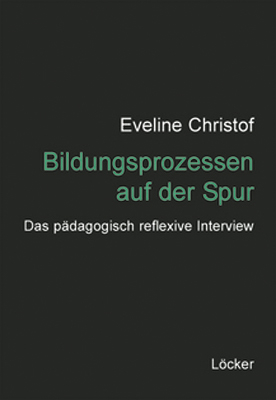 Bildungsprozessen auf der Spur - Eveline Christof