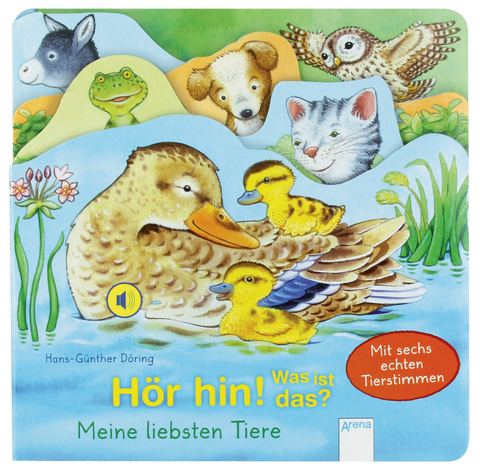 H&ouml;r hin! Was ist das? Meine liebsten Tiere - Hans-G&uuml;nther D&ouml;ring