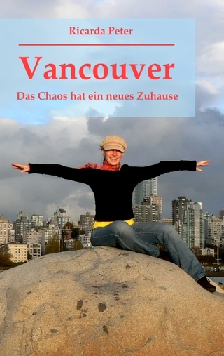 Vancouver - Das Chaos hat ein neues Zuhause