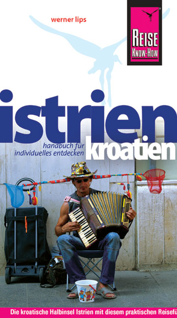 Kroatien: Istrien - Werner Lips
