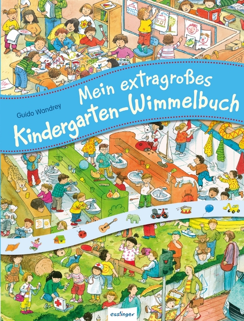 Mein extragro&szlig;es Kindergarten-Wimmelbuch