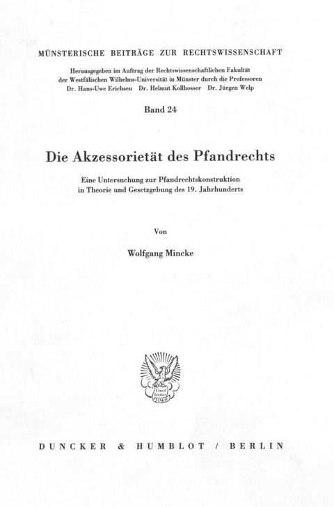 Die Akzessoriet&auml;t des Pfandrechts. - Wolfgang Mincke