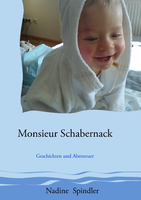Monsieur Schabernack - Nadine Spindler