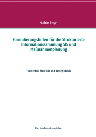 Formulierungshilfen für die Strukturierte Informationssammlung SIS und Maßnahmenplanung